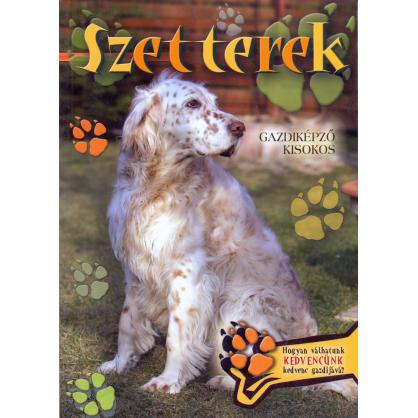 Szetterek - Gazdiképző kisokos