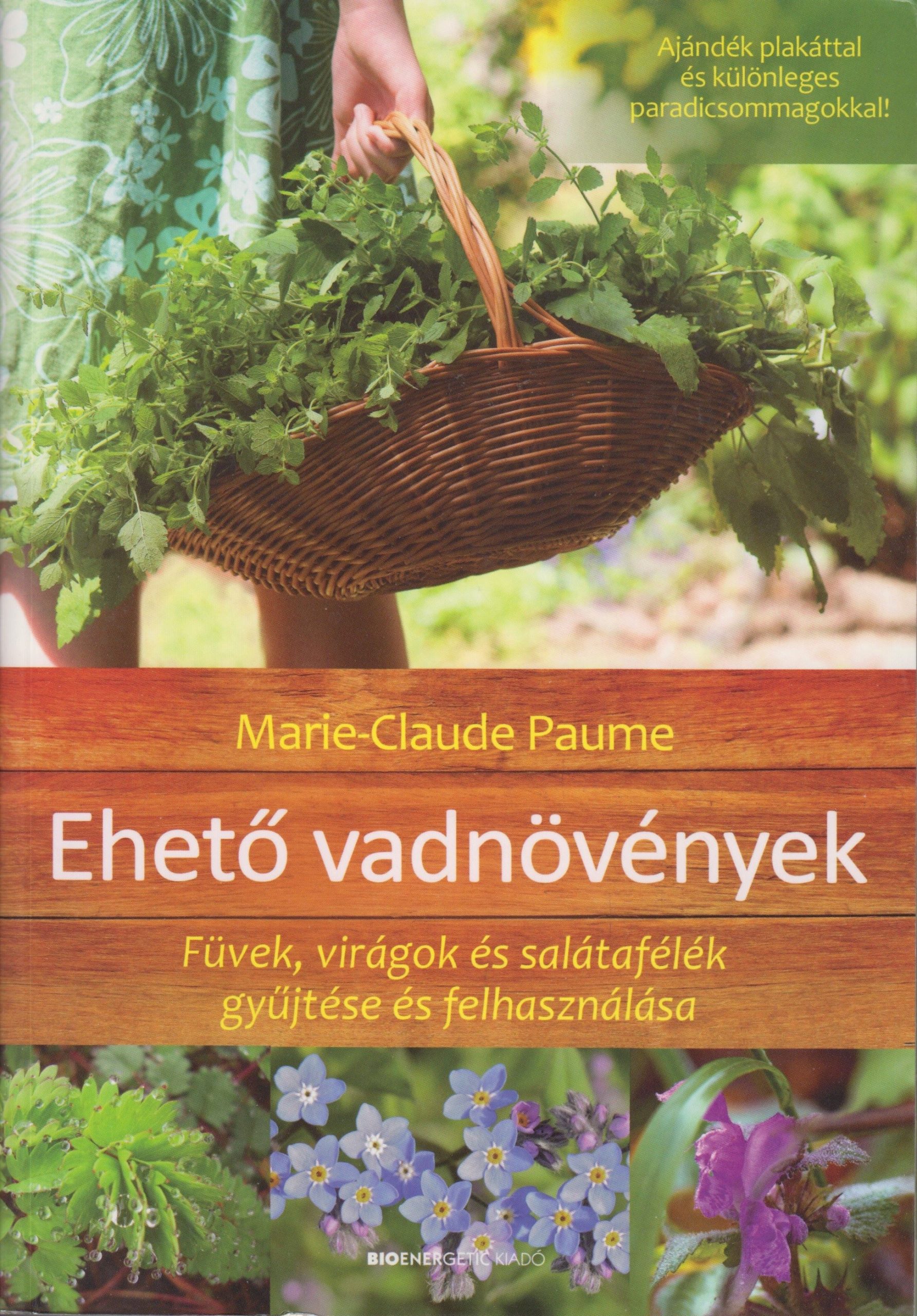 Marie-Claude Paume Ehető vadnövények