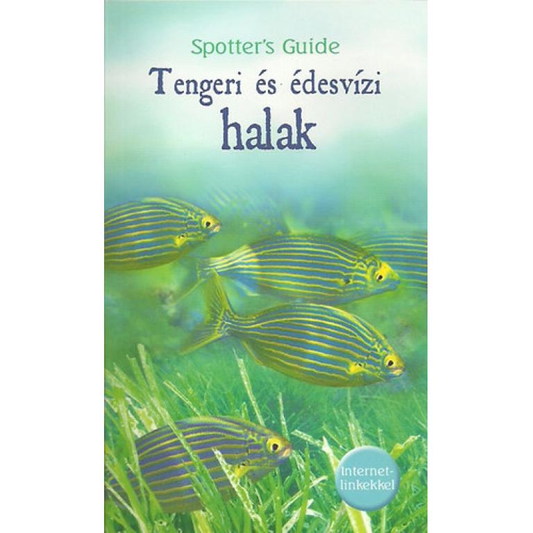 Alwyne Wheeler Tengeri és édesvízi halak, a gondosan illusztrált, könnyen forgatható Spotter's Gude a természetbarátok nélkülözhetetlen zsebkönyve