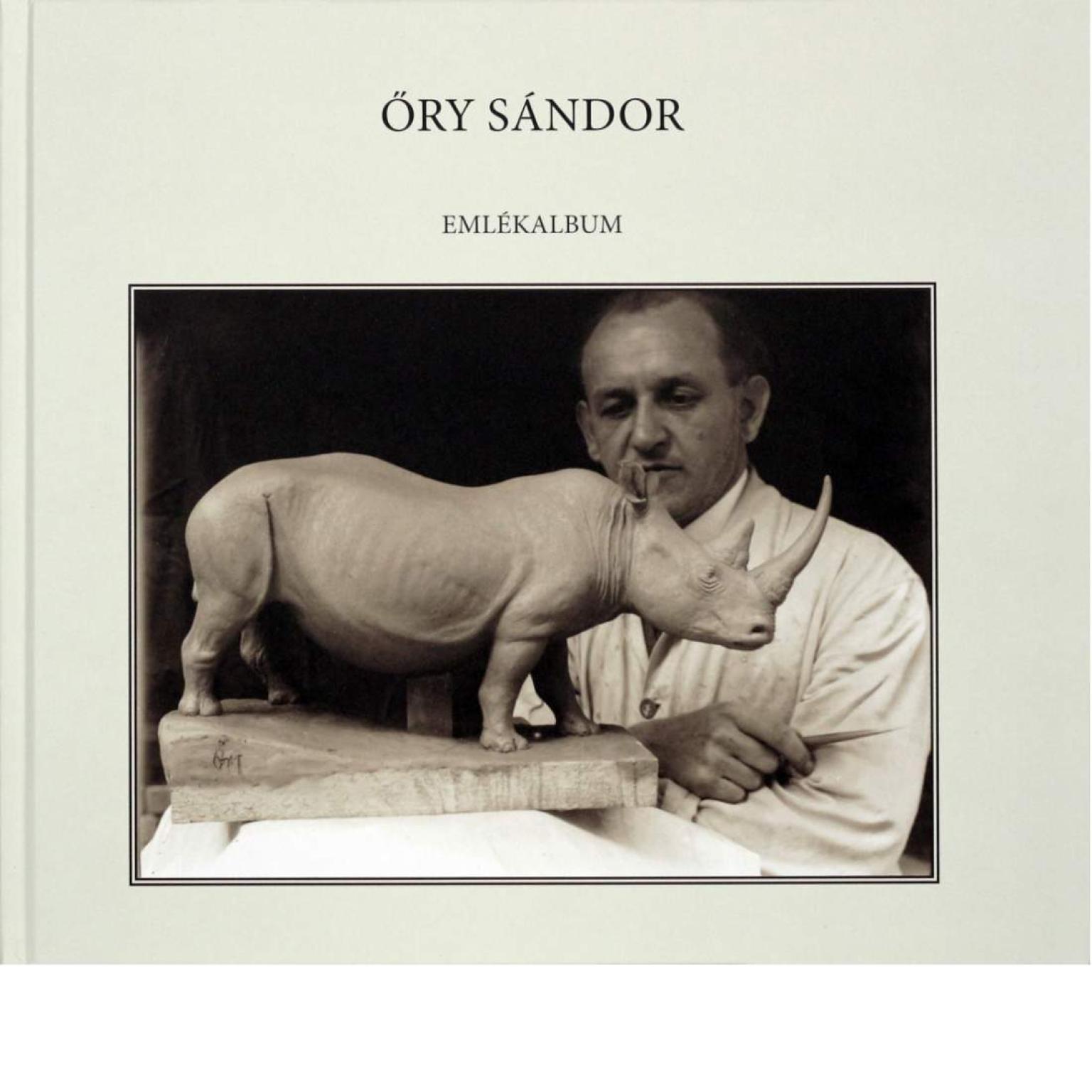 Sípos György Őry Sándor Emlékalbum a preparátor, dermoplasztikus életművének állít emléket. 3 nyelven íródott könyv: magyar, angol, német.