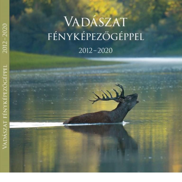 Vadászat fényképezőgéppel a 2021. alkalmából megjelenő fotóalbumba készített összeállítás 2012 és 2020. közötti években kiírt pályázatok nyertes anyagaiból.